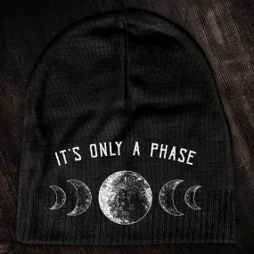 It's Only A Phase Beanie