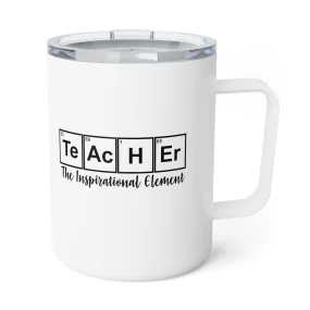 The Inspirational Element Teacher Insulated Coffee Mug, 10oz